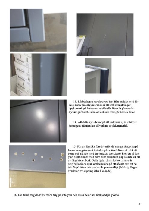 Flera bilder på skadade köksluckor; repor, felaktig borrning, skruvfejl, och limrester synliga.