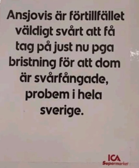 Meddelande om brist på ansjovis på grund av svårigheter att fånga dem, från ICA Supermarket.