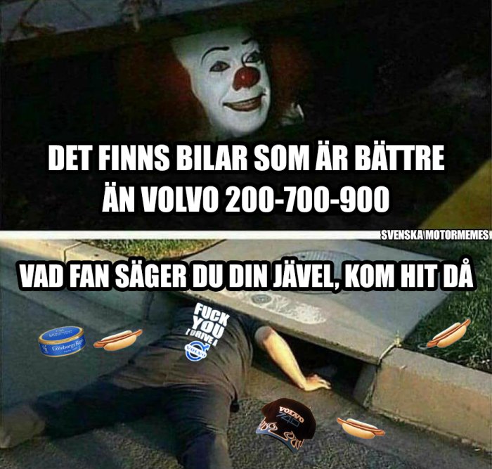 Memesbild med clown i avlopp och person på marken, text om Volvo och humoristiska bildtexter.