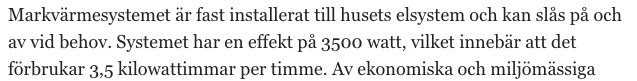 Textavsnitt som beskriver ett markvärmesystem med effekten 3500 watt och förbrukningen av 3.5 kilowattimmar per timme.