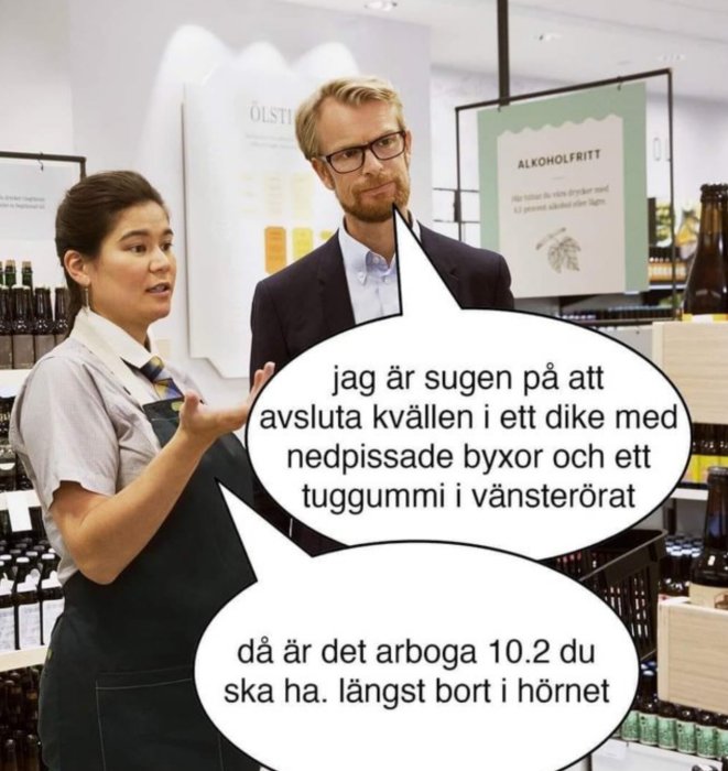 Två personer i en dryckesbutik med pratbubblor som innehåller humoristisk text.