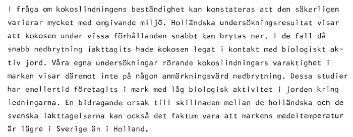 Utdrag från vetenskaplig text om kokoslindningens beständighet och nedbrytningshastighet i mark från SLU-rapport 1985.