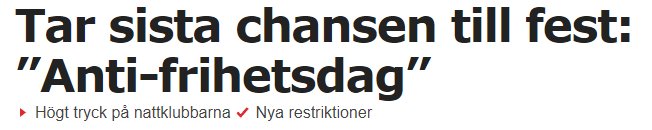 Artikelrubrik som säger "Tar sista chansen till fest: 'Anti-frihetsdag'" med undertexter om nattklubbar och restriktioner.