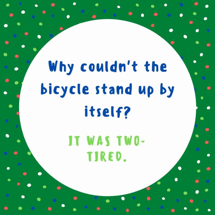 Illustration med skämt, 'Why couldn't the bicycle stand up by itself? IT WAS TWO-TIRED.', på prickig grön bakgrund.