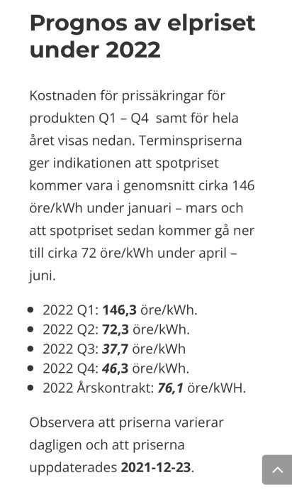 Prognos av elpriset under 2022 med terminspriser per kvartal och årskontrakt, indikerar minskande elpris.