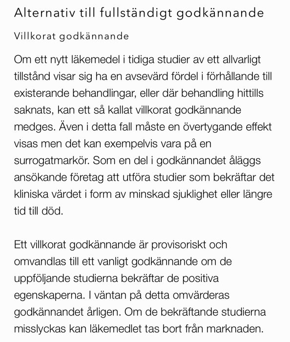 Text om villkorat godkännande av läkemedel med information om kliniska studier och godkännandeprocess.