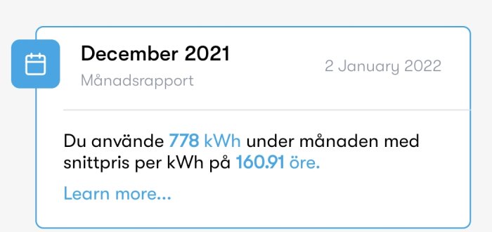 Skärmklipp av en månadsrapport för elanvändning som visar 778 kWh förbrukat till ett snittpris av 160.91 öre per kWh.