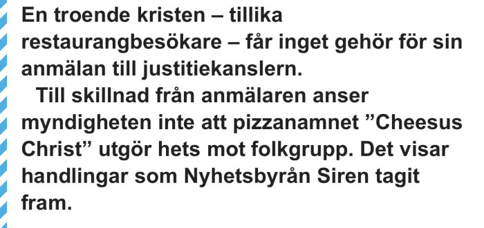 Text på skärm om avslagen anmälan mot pizzanamnet "Cheesus Christ" som inte ses som hets mot folkgrupp.