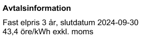 Avtalsinformation om ett fast elpris på 43,4 öre per kWh exklusive moms med en bindningstid på 3 år fram till 2024-09-30.