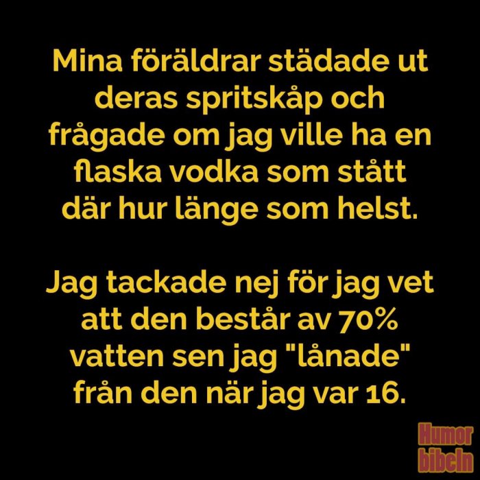 Text med anekdot om att neka vodka eftersom den spätts ut med vatten, svart bakgrund.