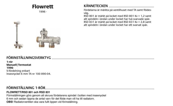 Äldre versioner av ettrörsfördelaren Flowrett, RSD 801 och 831, visas utan märkt bypassfunktion, inklusive teknisk beskrivning och installationsguide.