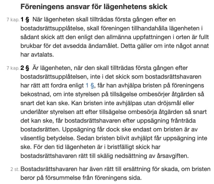 Skärmdump av lagtext om bostadsrättsföreningens ansvar för lägenhetens skick enligt 7 kap. 1 § och 2 § i bostadsrättslagen.