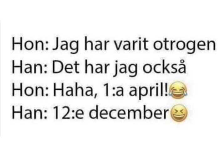 Textdialog skämt med datum för aprilskämt och otrohet, ackompanjerat av två skrattande emojis.