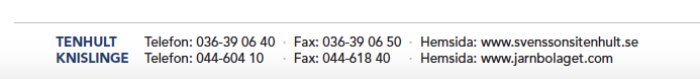 Kontaktinformation till företag med telefonnummer och hemsidesadress för TENHULT och KNISLINGE.