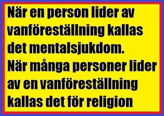 Gul skylt med text som jämför vanföreställningar hos en person med mental sjukdom och hos många personer med religion.