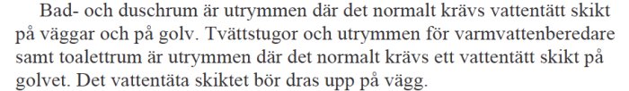 Utdrag ur BBR 2008 om vattentäta skikt i bad- och duschrum samt tvättstugor.