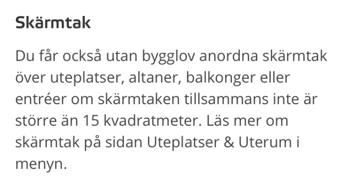 Informativ skärmdump som beskriver regler för bygge av skärmtak utan bygglov på upp till 15 kvm från Boverkets hemsida.