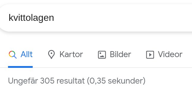 Skärmdump av en Google-sökning på ordet "kvittolagen", visar ungefär 305 resultat på 0,35 sekunder.