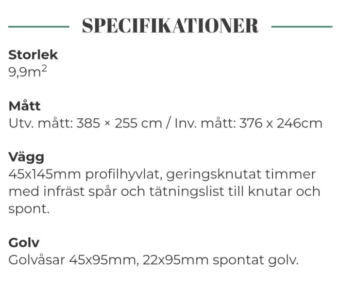 Specifikationer för Sorselestugan friggebod: storlek, dimensioner, vägg- och golvkonstruktion detaljer.