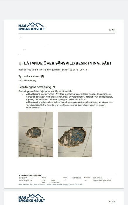 Två bilder av väggplattor med borttagna delar avslöjar underliggande blå isolering och betong.