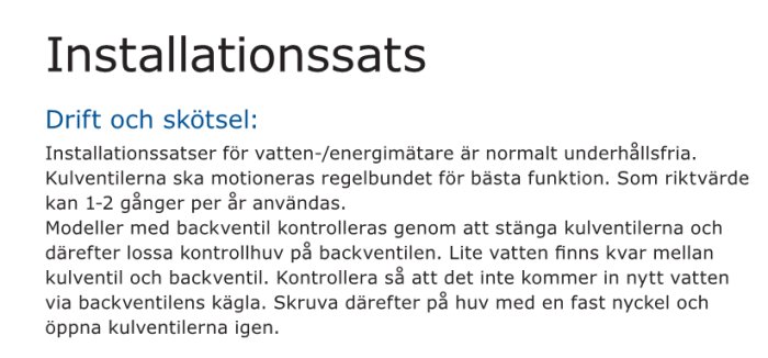 Skötselanvisning för vattenmätarkonsol med riktlinjer för att motionera kulventiler och kontrollera backventiler.