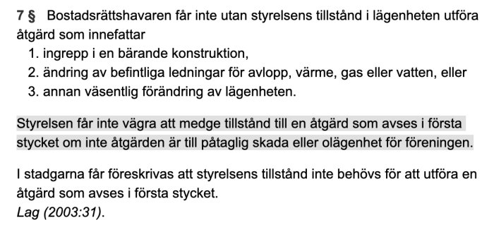 Text från Bostadsrättslagen med markeringar om när styrelsens tillstånd krävs för åtgärder.