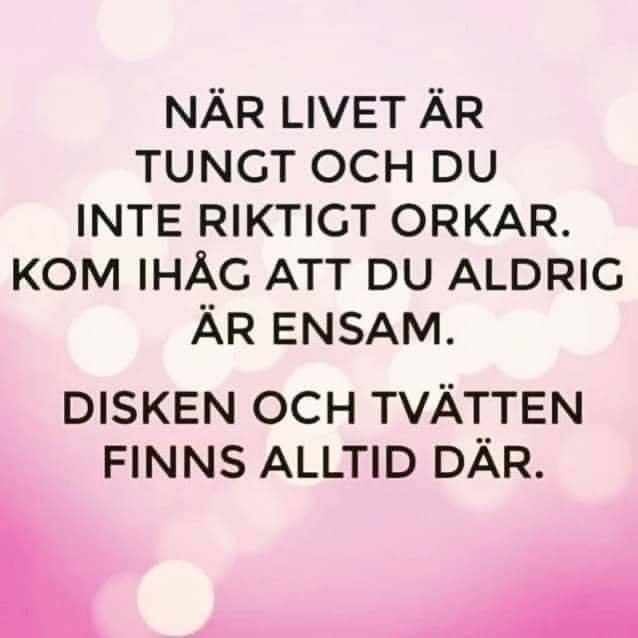 Motiverande citat på rosa bakgrund om att aldrig vara ensam tack vare ständigt närvarande disk och tvätt.