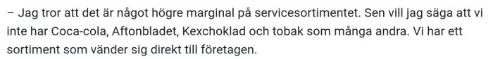 En skärmdump av text från en diskussionstråd som citerar Johan Stille om serviceassortimentet.