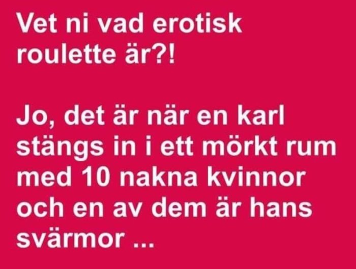 Text på röd bakgrund beskriver ett skämt om "erotisk roulette".