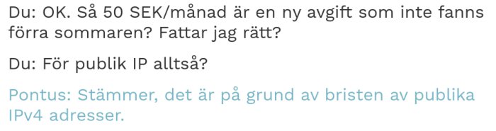 Skärmdump av chattkonversation gällande ny avgift för publik IP på grund av brist på IPv4 adresser.