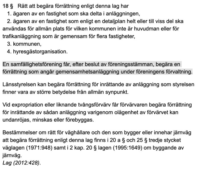 Dokument med text ur anläggningslagen 18 § som diskuterar rätten att begära förrättning och regler för samfällighetsföreningar.