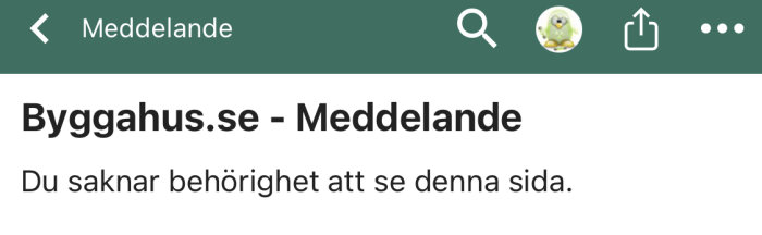 Skärmdump från Byggahus.se visar meddelande "Du saknar behörighet att se denna sida".