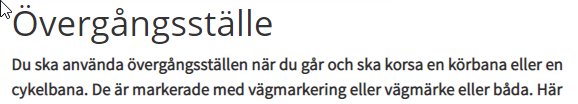 Text från Transportstyrelsens hemsida om användning av övergångsställen markerade med vägmarkering eller skyltar.
