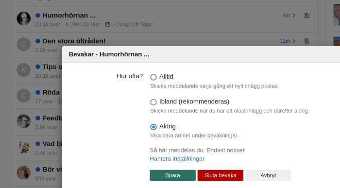 Inställningsmeny för notiser med alternativen 'Alltid', 'Ibland' och 'Aldrig' valt på ett webbforum.