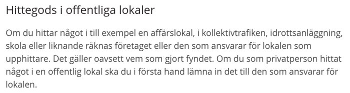 Text som förklarar regler för hittegods i offentliga lokaler, specificerar ansvar hos företag eller lokalansvarig.