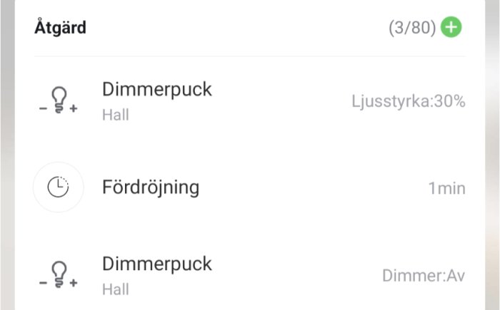 Skärmbild av en app för hemautomation som visar inställningar för en dimmerpuck i hallen.