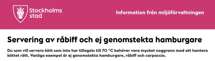 Informationsbanner från Stockholms stad om servering av råbiff och ej genomstekta hamburgare.