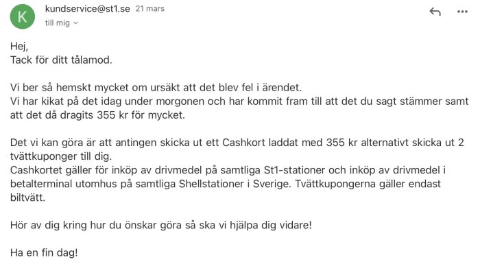 E-post från kundservice som erbjuder ett Caschkort med 355 kr eller två tvättkuponger som kompensation.