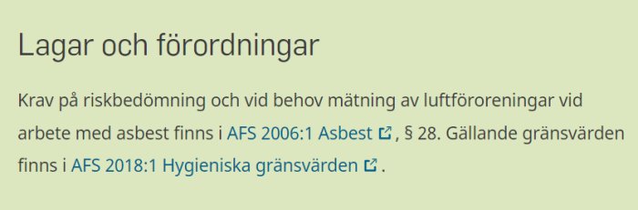 Textavsnitt om lagar och förordningar som berör krav på riskbedömning och mätning vid arbete med asbest enligt AFS 2006:1 och AFS 2018:1.