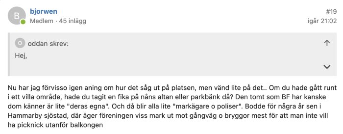 Skärmbild av ett diskussionsforummeddelande med en användares kommentar.