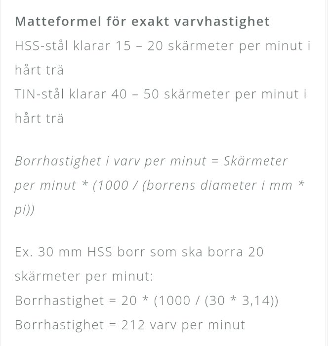 Formel för beräkning av borrmaskinens varvhastighet med exempel för HSS och TIN-stål i hårt trä.