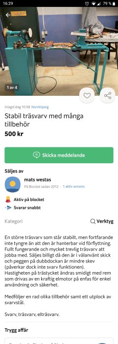 Stor trävarv i verkstadslokaler med tillbehör utlagda på arbetsbänk, säljes.