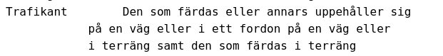 Textutdrag ur förordning definierar "trafikant" som person på väg eller i fordon.