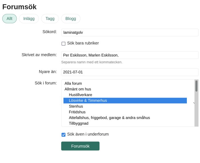 Sökbild för forum med ifyllda fält för sökord "laminatgolv", medlemsnamn och datum.