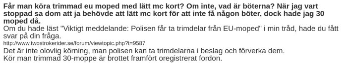 Skärmdump av forumdiskussion om lagligheten av att köra trimmad moped med lätt MC-körkort.