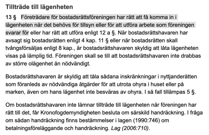 Skärmdump av lagtext från bostadrättslagen, 7 kap 13 §, om rätt till tillträde i lägenhet för arbete.