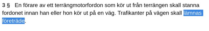 Skärmbild av lagtext om företräde i trafik med markerat ord "lämnas företräde".