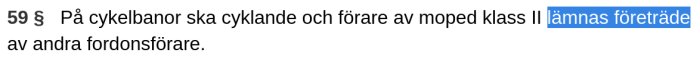 Text ur trafikförordningen om företräde på cykelbanor.
