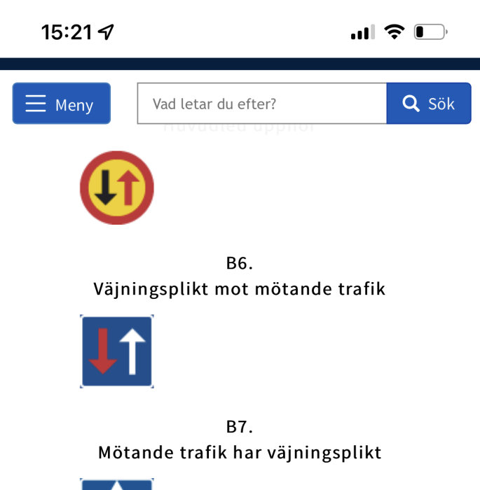 Två svenska vägmärken för väjningsplikt, ett med rött upphöjt T på gul bakgrund och ett med pilar som visar mötande trafik.