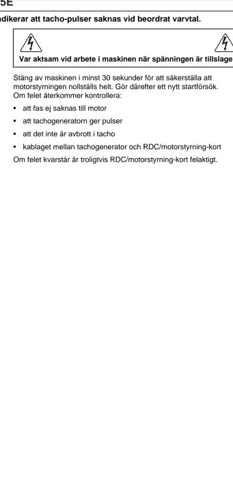 Felmeddelande om avsaknad av tacho-pulser i maskin, checklista för felsökning med punkter att kontrollera.
